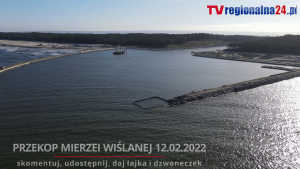 Przekop Kanału Mierzei Wiślanej. Port Zewnętrzny - Falochron wschodni i zachodni - relacjonuje Andrzej Małkiewicz, naczelnik Wydziału Realizacji Inwestycji w Urzędzie Morskim w Gdyni.