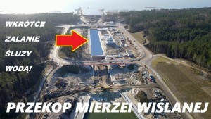 Przekop Kanału Mierzei Wiślanej. Wkrótce zalewanie śluzy wodą. [wideo, zdjecia]