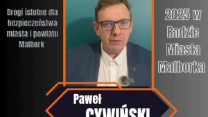 Szanse dla Miasta Malborka i Powiatu Malborskiego - Paweł Cywiński, Pełnomocnik Paktu dla Bezpieczeństwa Polski ? cz.1