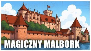 Magiczny Malbork już na YouTube ? historia miasta i jego mieszkańców w wyjątkowym filmie