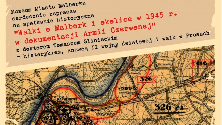 Malbork. Walki o Malbork i okolice w 1945 r. w dokumentacji Armii Czerwonej…