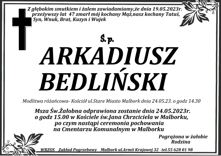 Zmarł. Arkadiusz Bedliński. Miał 47 lat.