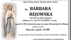 Zmarła Barbara Rejowska. Żyła 55 lat.