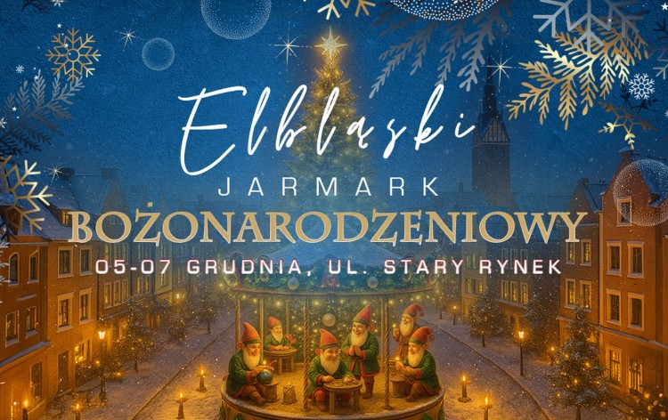 Elbląski Jarmark Bożonarodzeniowy już w weekend.