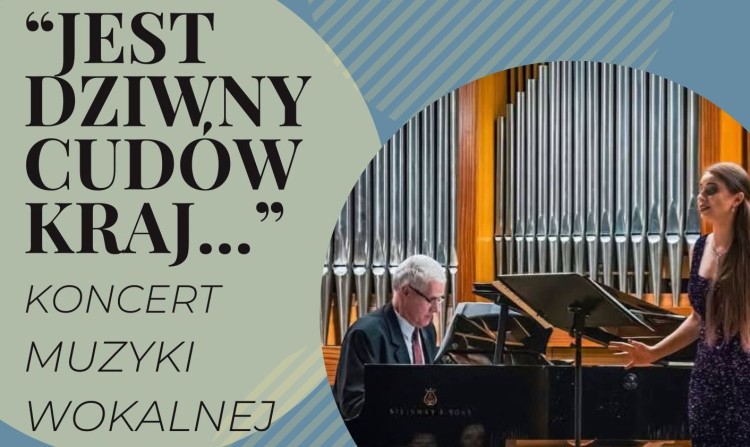 Jest dziwny cudów kraj – wyjątkowy koncert w Państwowej Szkole Muzycznej…
