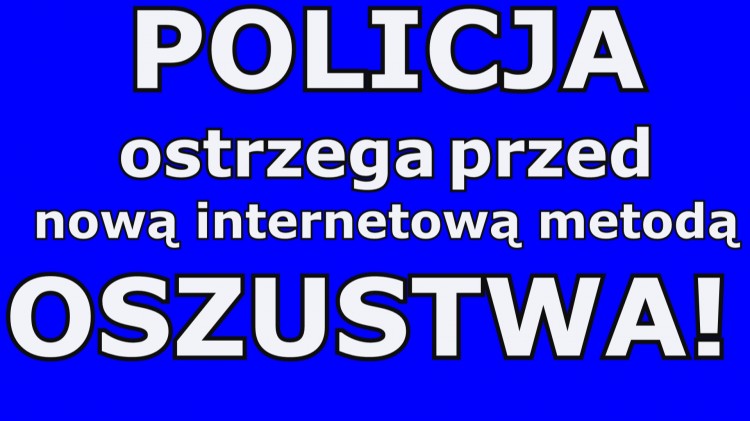 Policja apeluje – nie daj się oszukać nową metodą internetowych…