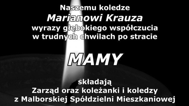 Kondolencje Zarządu i pracowników Malborskiej Spółdzielni Mieszkaniowej.…