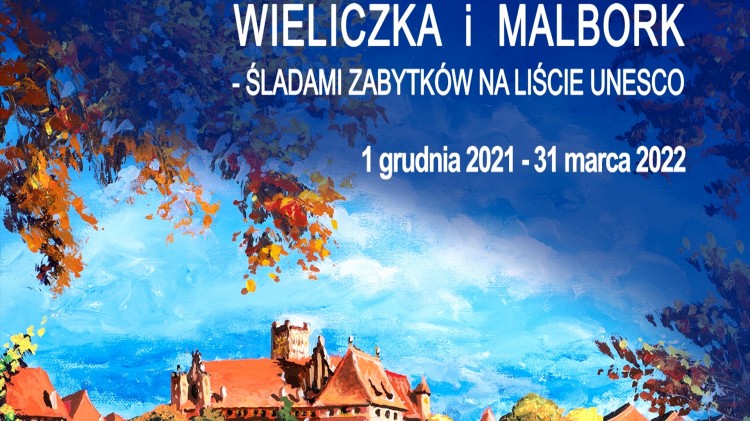 Wieliczka i Malbork – śladami zabytków na Liście UNESCO.