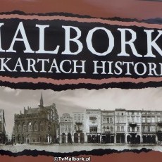 Malbork na kartach historii ? najnowsza wystawa Muzeum Miasta czeka na…